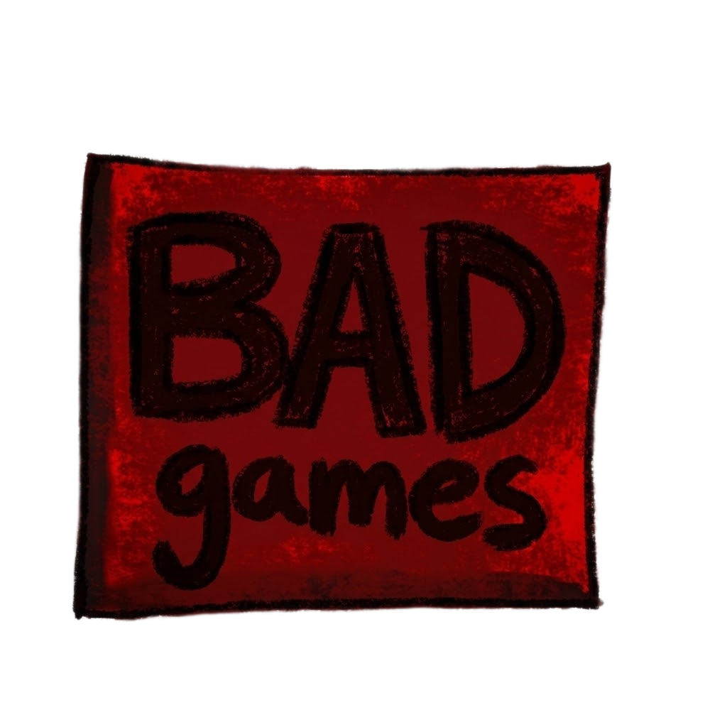 Bad Games